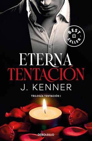 ETERNA TENTACIÓN (TRILOGÍA TENTACIÓN 1) | 9788466370479 | KENNER, J. | Galatea Llibres | Librería online de Reus, Tarragona | Comprar libros en catalán y castellano online