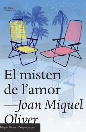 EL MISTERI DE L'AMOR | 9788412659665 | OLIVER RIPOLL, JOAN MIQUEL | Galatea Llibres | Llibreria online de Reus, Tarragona | Comprar llibres en català i castellà online