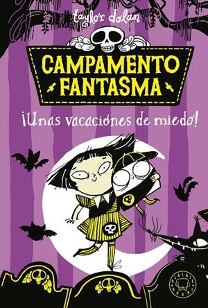 CAMPAMENTO FANTASMA UNAS VACACIONES DE MIEDO | 9788419654014 | DOLAN, TAYLOR | Galatea Llibres | Librería online de Reus, Tarragona | Comprar libros en catalán y castellano online