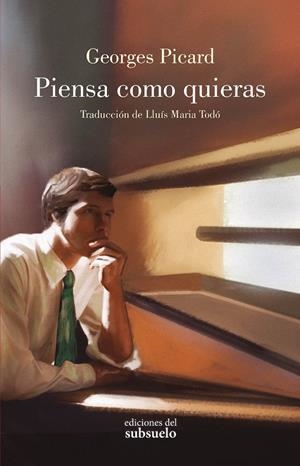 PIENSA COMO QUIERAS | 9788412657210 | PICARD, GEORGES | Galatea Llibres | Librería online de Reus, Tarragona | Comprar libros en catalán y castellano online