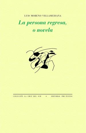 LA PERSONA REGRESA O NOVELA | 9788419633163 | MORENO VILLAMEDIANA, LUIS | Galatea Llibres | Librería online de Reus, Tarragona | Comprar libros en catalán y castellano online