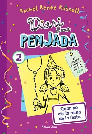 DIARI D'UNA PENJADA 2. QUAN NO ETS LA REINA DE LA FESTA | 9788413895475 | RENEE RUSSELL, RACHEL | Galatea Llibres | Llibreria online de Reus, Tarragona | Comprar llibres en català i castellà online
