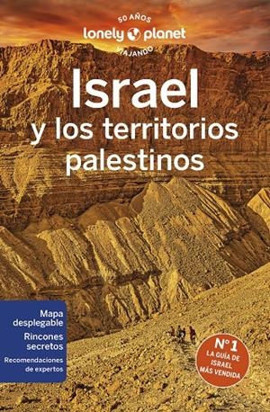 ISRAEL Y LOS TERRITORIOS PALESTINOS LONELY PLANET 2023 | 9788408266549 | CROWCROFT, ORLANDO/ISALSKA, ANITA/SAVERY RAZ, DAN/WALKER, JENNY/ROBINSON, DANIEL | Galatea Llibres | Librería online de Reus, Tarragona | Comprar libros en catalán y castellano online
