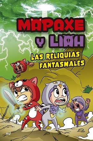 MAPAXE Y LIAH: LAS RELIQUIAS FANTASMALES | 9788427051294 | MAPAXE | Galatea Llibres | Librería online de Reus, Tarragona | Comprar libros en catalán y castellano online