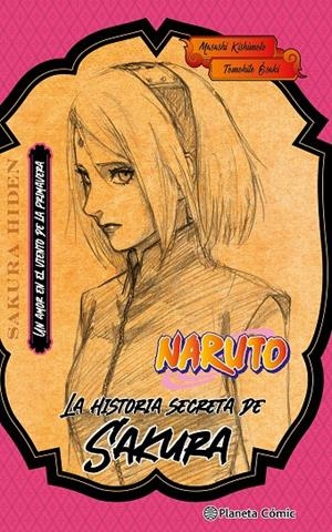 LA HISTORIA SECRETA DE SAKURA. NARUTO NOVELA | 9788411402194 | KISHIMOTO, MASASHI | Galatea Llibres | Llibreria online de Reus, Tarragona | Comprar llibres en català i castellà online