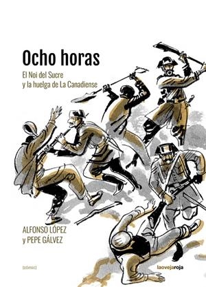 OCHO HORAS | 9788416227464 | GÁLVEZ, PEPE / LÓPEZ, ALFONSO | Galatea Llibres | Llibreria online de Reus, Tarragona | Comprar llibres en català i castellà online
