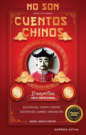 NO SON CUENTOS CHINOS | 9788416997800 | GARCÍA CRESPO, ÁNGEL | Galatea Llibres | Llibreria online de Reus, Tarragona | Comprar llibres en català i castellà online
