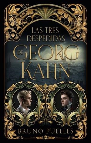 LAS TRES DESPEDIDAS DE GEORG KAHN | 9788419252166 | PUELLES, BRUNO | Galatea Llibres | Llibreria online de Reus, Tarragona | Comprar llibres en català i castellà online