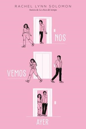 NOS VEMOS AYER | 9788419131164 | SOLOMON, RACHEL LYNN | Galatea Llibres | Llibreria online de Reus, Tarragona | Comprar llibres en català i castellà online