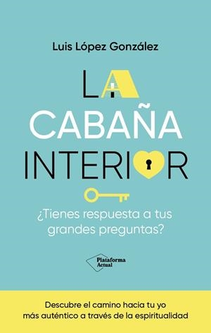 LA CABAÑA INTERIOR | 9788419655288 | LÓPEZ GONZÁLEZ, LUIS | Galatea Llibres | Librería online de Reus, Tarragona | Comprar libros en catalán y castellano online