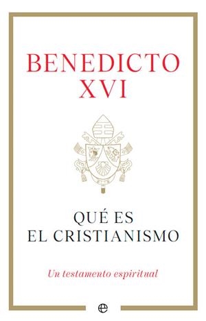 QUÉ ES EL CRISTIANISMO | 9788413845791 | BENEDICTO XVI | Galatea Llibres | Librería online de Reus, Tarragona | Comprar libros en catalán y castellano online