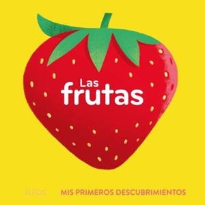 PRIMEROS DESCUBRIMIENTOS. LAS FRUTAS | 9788419499639 | BÚZIO, CAROLINA | Galatea Llibres | Llibreria online de Reus, Tarragona | Comprar llibres en català i castellà online