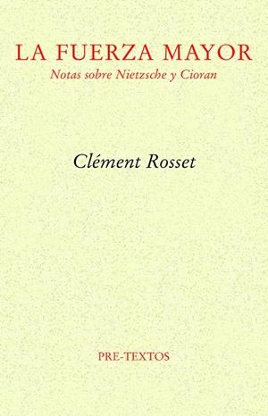 LA FUERZA MAYOR | 9788419633026 | ROSSET, CLÉMENT | Galatea Llibres | Librería online de Reus, Tarragona | Comprar libros en catalán y castellano online