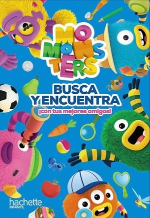 BUSCA Y ENCUENTRA ¡CON TUS MEJORES AMIGOS! MOMONSTERS | 9788419316660 | Galatea Llibres | Librería online de Reus, Tarragona | Comprar libros en catalán y castellano online