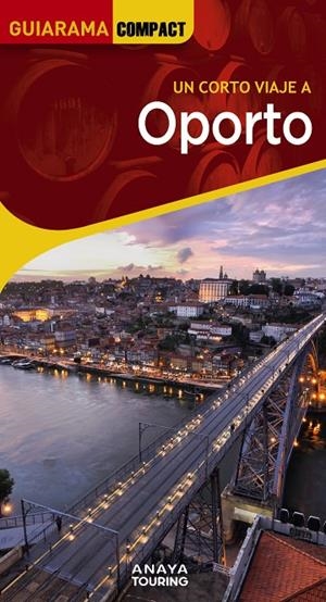OPORTO GUIARAMA 2023 | 9788491586111 | TARRADELLAS GORDO, ÀLEX/DE OLIVEIRA CUSTÓDIO, RITA SUSANA | Galatea Llibres | Llibreria online de Reus, Tarragona | Comprar llibres en català i castellà online