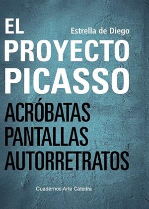 EL PROYECTO PICASSO | 9788437646152 | DE DIEGO, ESTRELLA | Galatea Llibres | Llibreria online de Reus, Tarragona | Comprar llibres en català i castellà online