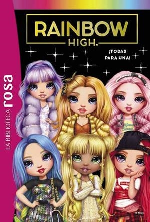 BIBLIOTECA ROSA. RAINBOW HIGH, 5. ¡TODAS PARA UNA! | 9788419316394 | RUBIO-BARREAU, VANESSA | Galatea Llibres | Llibreria online de Reus, Tarragona | Comprar llibres en català i castellà online