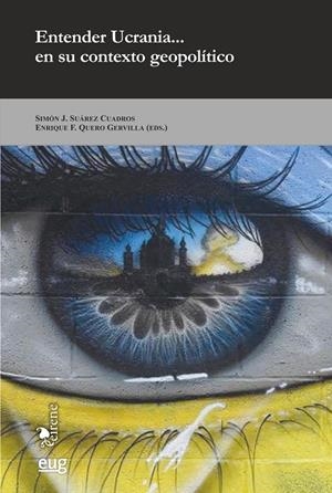 ENTENDER UCRANIA EN SU CONTEXTO GEOPOLÍTICO | 9788433871930 | SUAREZ, CUADROS, SIMON | Galatea Llibres | Llibreria online de Reus, Tarragona | Comprar llibres en català i castellà online