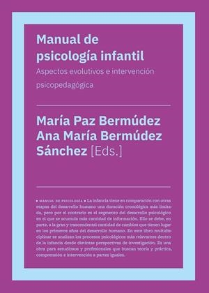 MANUAL DE PSICOLOGIA INFANTIL | 9788419154378 | BERMÚDEZ, MARÍA PAZ / BERMÚDEZ SANCHEZ, ANA MARÍA | Galatea Llibres | Llibreria online de Reus, Tarragona | Comprar llibres en català i castellà online