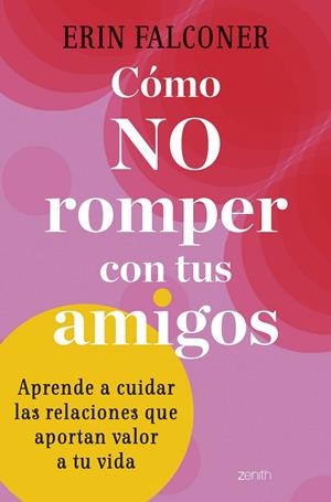 COMO NO ROMPER CON TUS AMIGOS | 9788408272892 | FALCONER, ERIN | Galatea Llibres | Librería online de Reus, Tarragona | Comprar libros en catalán y castellano online