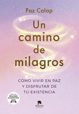 UN CAMINO DE MILAGROS | 9788413442563 | CALAP, PAZ | Galatea Llibres | Llibreria online de Reus, Tarragona | Comprar llibres en català i castellà online