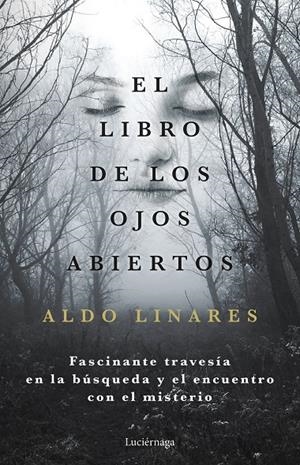 EL LIBRO DE LOS OJOS ABIERTOS | 9788419164681 | LINARES, ALDO | Galatea Llibres | Librería online de Reus, Tarragona | Comprar libros en catalán y castellano online
