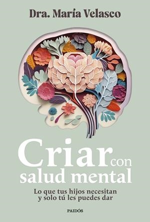 CRIAR CON SALUD MENTAL | 9788449341045 | VELASCO, MARÍA | Galatea Llibres | Librería online de Reus, Tarragona | Comprar libros en catalán y castellano online