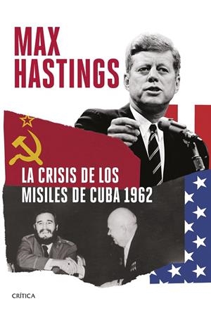 LA CRISIS DE LOS MISILES DE CUBA 1962 | 9788491995333 | HASTINGS, MAX | Galatea Llibres | Librería online de Reus, Tarragona | Comprar libros en catalán y castellano online