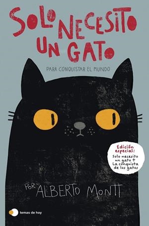 SOLO NECESITO UN GATO... PARA CONQUISTAR EL MUNDO | 9788499989785 | MONTT, ALBERTO | Galatea Llibres | Llibreria online de Reus, Tarragona | Comprar llibres en català i castellà online