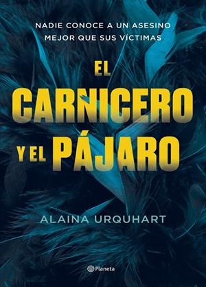 EL CARNICERO Y EL PÁJARO | 9788408273707 | URQUHART, ALAINA | Galatea Llibres | Llibreria online de Reus, Tarragona | Comprar llibres en català i castellà online