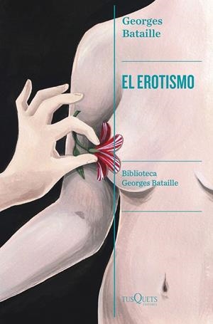 EL EROTISMO | 9788411073042 | BATAILLE, GEORGES | Galatea Llibres | Librería online de Reus, Tarragona | Comprar libros en catalán y castellano online