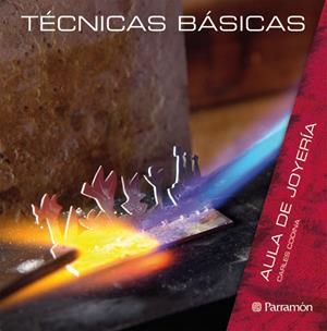 TECNICAS BASICAS AULA DE JOYERIA | 9788434233799 | CODINA, CARLES | Galatea Llibres | Librería online de Reus, Tarragona | Comprar libros en catalán y castellano online