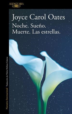 NOCHE. SUEÑO. MUERTE. LAS ESTRELLAS | 9788420455556 | OATES, JOYCE CAROL | Galatea Llibres | Llibreria online de Reus, Tarragona | Comprar llibres en català i castellà online