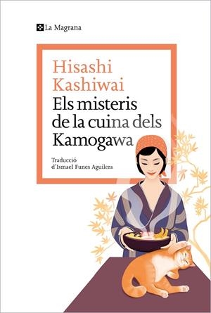 ELS MISTERIS DE LA CUINA DELS KAMOGAWA | 9788419334152 | KASHIWAI, HISASHI | Galatea Llibres | Librería online de Reus, Tarragona | Comprar libros en catalán y castellano online