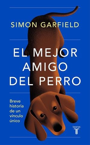 EL MEJOR AMIGO DEL PERRO | 9788430625727 | GARFIELD, SIMON | Galatea Llibres | Llibreria online de Reus, Tarragona | Comprar llibres en català i castellà online