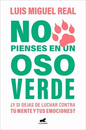 NO PIENSES EN UN OSO VERDE | 9788419248565 | REAL, LUIS MIGUEL | Galatea Llibres | Librería online de Reus, Tarragona | Comprar libros en catalán y castellano online
