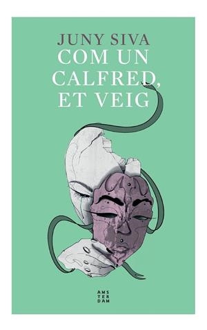 COM UN CALFRED, ET VEIG | 9788417918958 | SIVA, JUNY | Galatea Llibres | Librería online de Reus, Tarragona | Comprar libros en catalán y castellano online