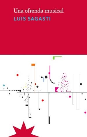 UNA OFRENDA MUSICAL | 9788412664751 | SAGASTI, LUIS | Galatea Llibres | Llibreria online de Reus, Tarragona | Comprar llibres en català i castellà online