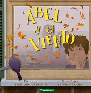 ABEL Y EL VIENTO | 9788418520631 | BRATIN, STEFANÍA LUZ | Galatea Llibres | Librería online de Reus, Tarragona | Comprar libros en catalán y castellano online