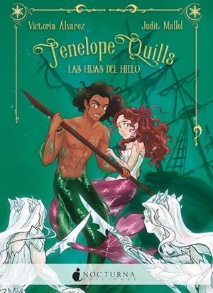 PENELOPE QUILLS: LAS HIJAS DEL HIELO | 9788418440397 | ÁLVAREZ, VICTORIA/MALLOL, JUDIT | Galatea Llibres | Librería online de Reus, Tarragona | Comprar libros en catalán y castellano online