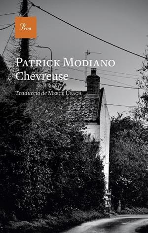 CHEVREUSE | 9788419657190 | MODIANO, PATRICK | Galatea Llibres | Llibreria online de Reus, Tarragona | Comprar llibres en català i castellà online