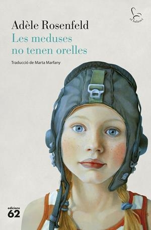LES MEDUSES NO TENEN ORELLES | 9788429781144 | ROSENFELD, ADÈLE | Galatea Llibres | Llibreria online de Reus, Tarragona | Comprar llibres en català i castellà online