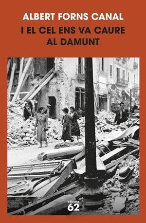 I EL CEL ENS VA CAURE AL DAMUNT | 9788429781212 | FORNS CANAL, ALBERT | Galatea Llibres | Librería online de Reus, Tarragona | Comprar libros en catalán y castellano online