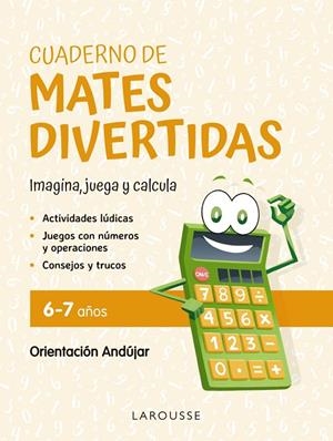 CUADERNO DE MATES DIVERTIDAS 6-7 AÑOS | 9788419436870 | CIUDAD REAL, GINÉS/TORAL, ANTONIA | Galatea Llibres | Llibreria online de Reus, Tarragona | Comprar llibres en català i castellà online