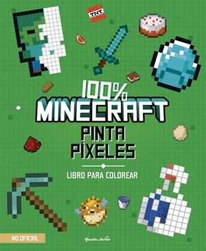 100% MINECRAFT. PINTA PÍXELES | 9788408271970 | AA. VV. | Galatea Llibres | Librería online de Reus, Tarragona | Comprar libros en catalán y castellano online