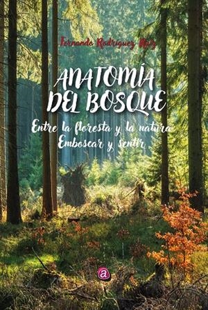 ANATOMÍA DEL BOSQUE | 9788419385901 | RODRÍGUEZ RUIZ, FERNANDO | Galatea Llibres | Librería online de Reus, Tarragona | Comprar libros en catalán y castellano online