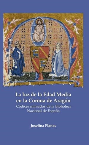 LA LUZ DE LA EDAD MEDIA EN LA CORONA DE ARAGÓN | 9788491444107 | PLANAS, JOSEFINA | Galatea Llibres | Librería online de Reus, Tarragona | Comprar libros en catalán y castellano online
