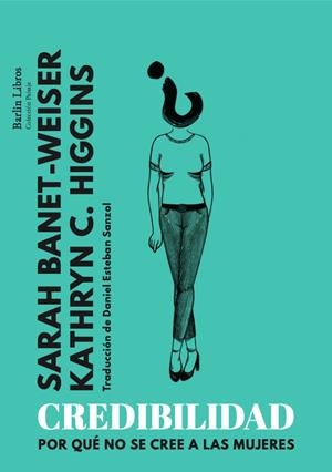 CREDIBILIDAD | 9788412576368 | BANET-WEISER, SARAH/C. HIGGINS, KATHRYN | Galatea Llibres | Llibreria online de Reus, Tarragona | Comprar llibres en català i castellà online