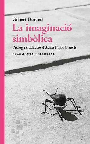 LA IMAGINACIÓ SIMBÒLICA | 9788417796860 | DURAND, GILBERT | Galatea Llibres | Llibreria online de Reus, Tarragona | Comprar llibres en català i castellà online