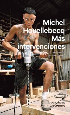 MÁS INTERVENCIONES | 9788433906199 | HOUELLEBECQ, MICHEL | Galatea Llibres | Llibreria online de Reus, Tarragona | Comprar llibres en català i castellà online
